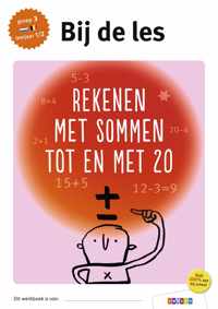 Bij de les  -  Rekenen met sommen tot en met 20 groep 3 - leerjaar 1/2