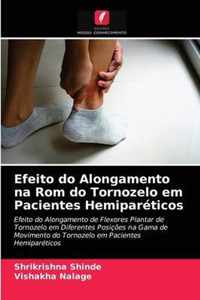 Efeito do Alongamento na Rom do Tornozelo em Pacientes Hemipareticos