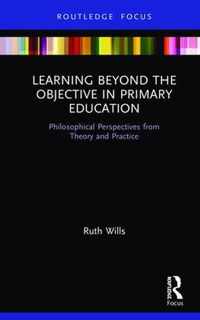 Learning Beyond the Objective in Primary Education