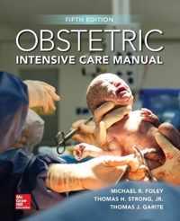 Obstetric Intensive Care Manual, Fifth Edition