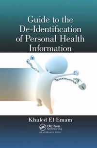 Guide to the De-Identification of Personal Health Information