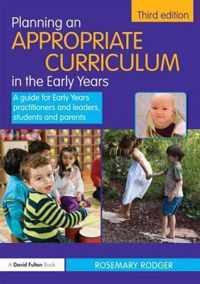 Planning an Appropriate Curriculum in the Early Years