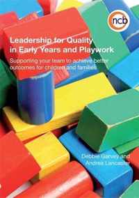 Leadership for Quality in Early Years and Playwork