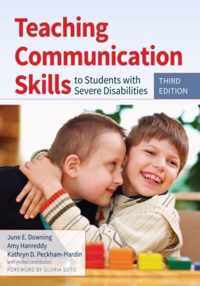 Teaching Communication Skills to Students with Severe Disabilities, Third Edition