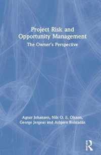 Project Risk and Opportunity Management