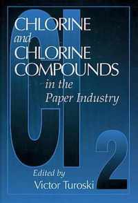 Chlorine and Chlorine Compounds in the Paper Industry