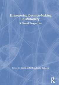 Empowering Decision-Making in Midwifery