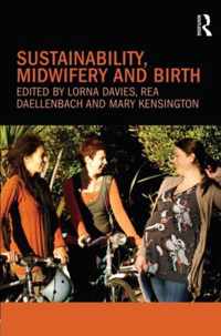 Sustainability, Midwifery and Birth