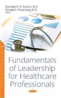 Fundamentals of Leadership for Healthcare Professionals