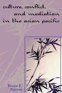 Culture, Conflict, and Mediation in the Asian Pacific