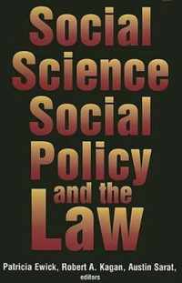 Social Science, Social Policy and the Law