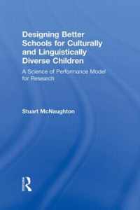 Designing Better Schools for Culturally and Linguistically Diverse Children