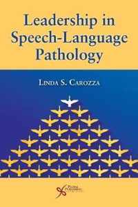 Leadership in Speech-Language Pathology