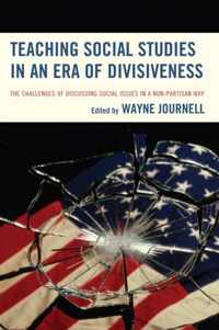 Teaching Social Studies in an Era of Divisiveness