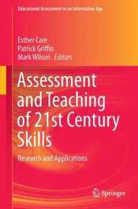 Assessment and Teaching of 21st Century Skills