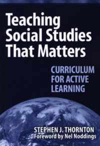 Teaching Social Studies That Matters