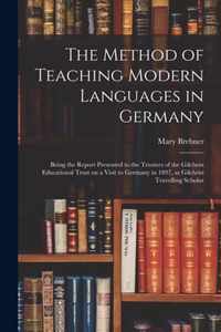 The Method of Teaching Modern Languages in Germany