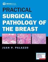 Practical Surgical Pathology of the Breast