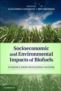 Socioeconomic and Environmental Impacts of Biofuels