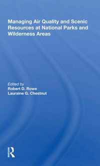 Managing Air Quality and Scenic Resources at National Parks and Wilderness Areas