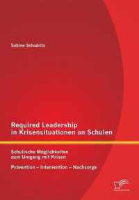 Required Leadership in Krisensituationen an Schulen