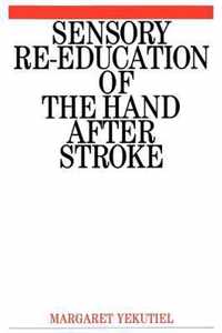 Sensory Re-Education of the Hand after Stroke