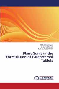 Plant Gums in the Formulation of Paracetamol Tablets