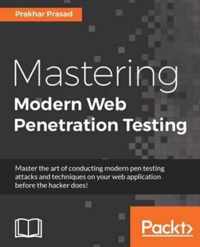 Mastering Modern Web Penetration Testing