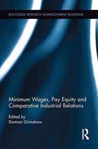 Minimum Wages, Pay Equity, and Comparative Industrial Relations