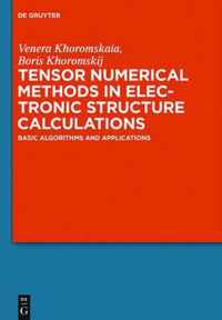 Tensor Numerical Methods in Quantum Chemistry