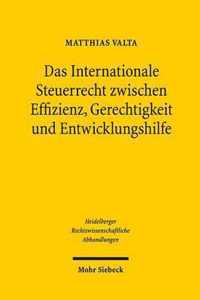 Das Internationale Steuerrecht zwischen Effizienz, Gerechtigkeit und Entwicklungshilfe