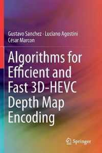 Algorithms for Efficient and Fast 3D HEVC Depth Map Encoding