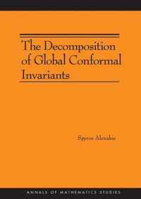 The Decomposition of Global Conformal Invariants (AM-182)