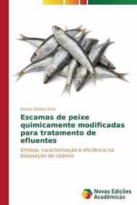 Escamas de peixe quimicamente modificadas para tratamento de efluentes