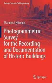 Photogrammetric Survey for the Recording and Documentation of Historic Buildings