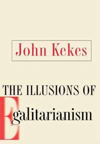 The Illusions of Egalitarianism