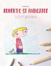 Egberto se enrojece/Egbert pocrveni