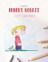 Egbert rougit/Egbert pocrveni