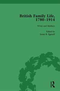 British Family Life, 1780-1914, Volume 3