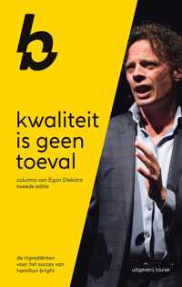 Kwaliteit is geen toeval