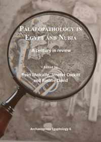 Palaeopathology in Egypt and Nubia