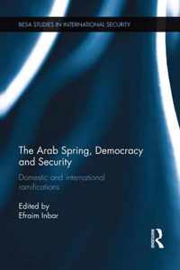 The Arab Spring, Democracy and Security