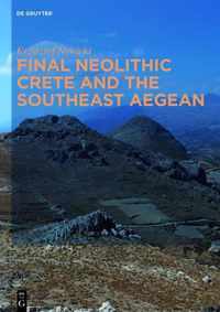 Final Neolithic Crete and the Southeast Aegean