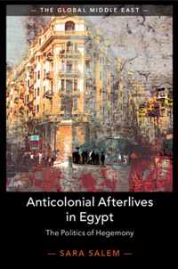 Anticolonial Afterlives in Egypt