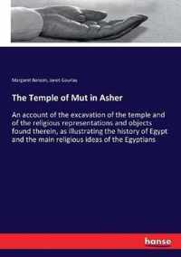 The Temple of Mut in Asher