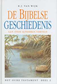 Bijbelse geschiedenis - o.t. 2