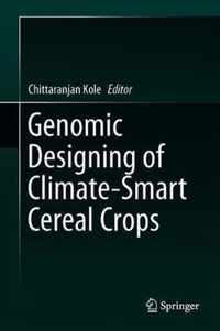 Genomic Designing of Climate-Smart Cereal Crops