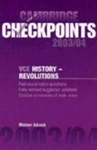 Cambridge Checkpoints VCE History - Revolutions 2003/04