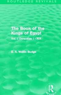 The Book of the Kings of Egypt (Routledge Revivals): Vol. I: Dynasties I - XIX