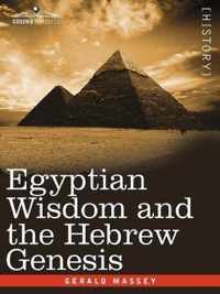 Egyptian Wisdom and the Hebrew Genesis